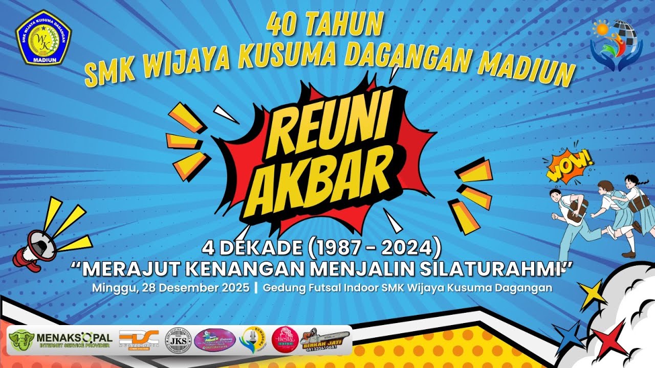 🔴LIVE REUNI AKBAR SMK WIJAYA KUSUMA TAHUN 2025