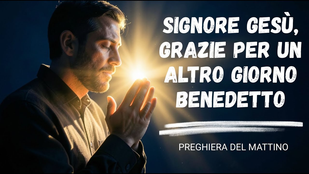 Inizia la Giornata con Gesù | Preghiera del Mattino