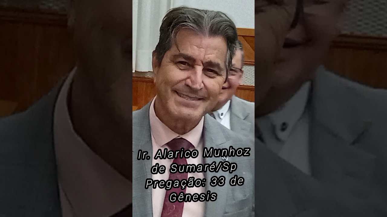 Ir. Alarico Munhoz Ancião em Sumaré/Sp Pregação: 33 Gênesis em Chapecó/SC (13/07/25) 🔥