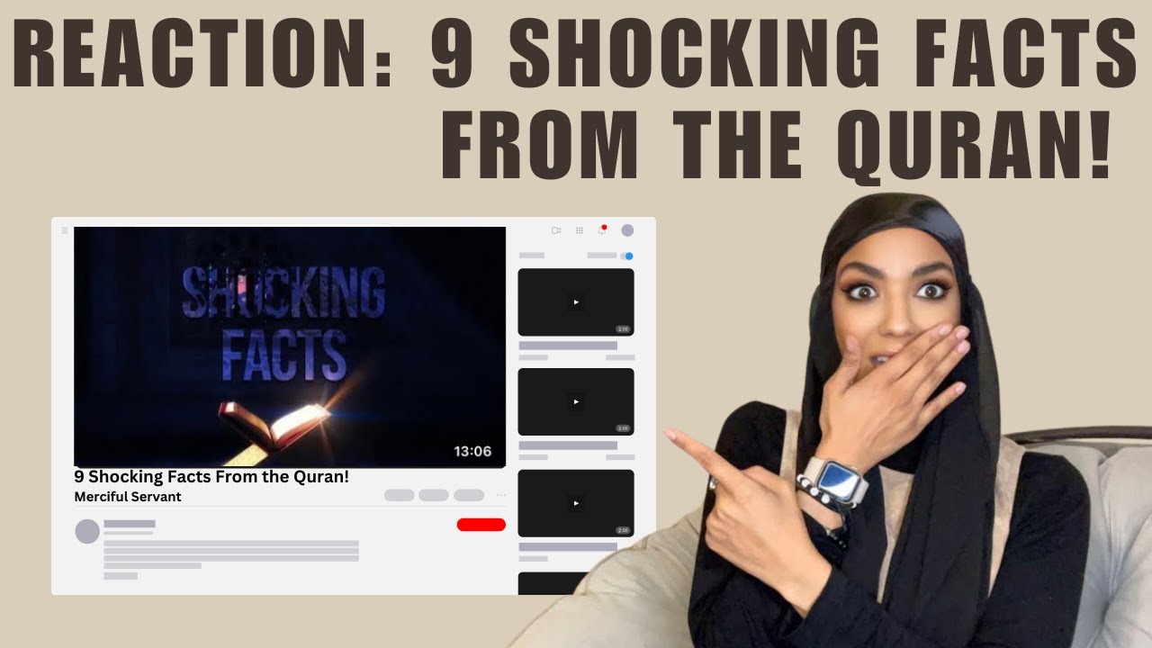 “9 Shocking Facts In The Quran” Reaction (New Revert/Convert)