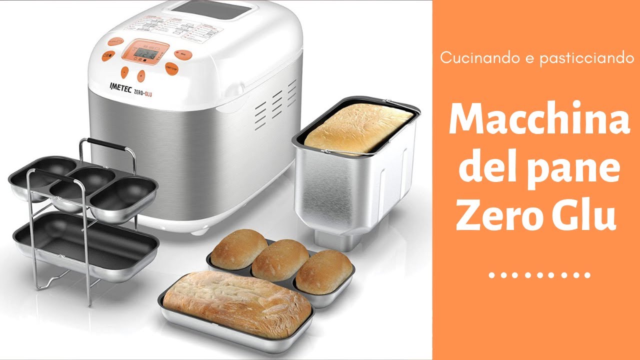MACCHINA DEL PANE ZERO GLU🥖🥖🥖PER I CELIACI E NON -Cucinando e pasticciando