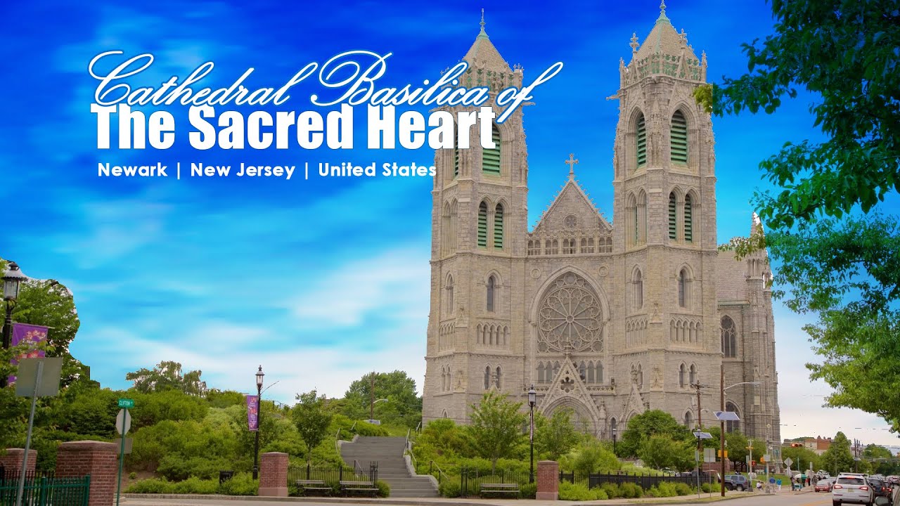 Cathedral Basilica of the Sacred Heart | Newark |  New Jersey | United States | Sacred Heart Church