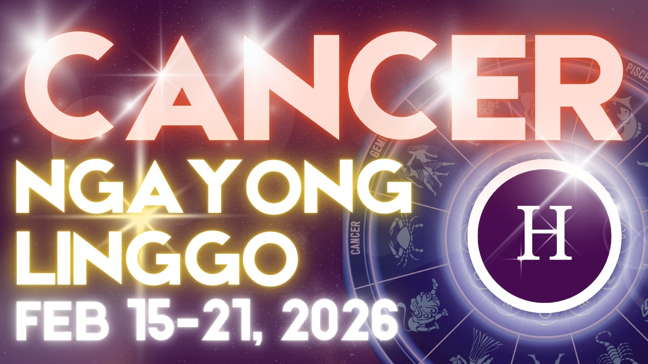 CANCER Horoscope Ngayong Linggo FEBRUARY 15-21 Tagalog Horoscope Gabay Kapalaran