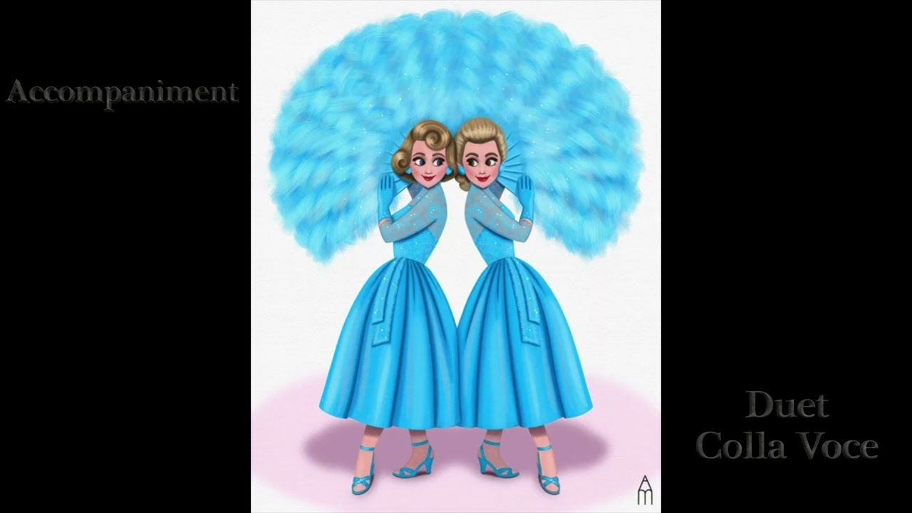 Sisters, Accompaniment rehearsal track,  Irving Berlin