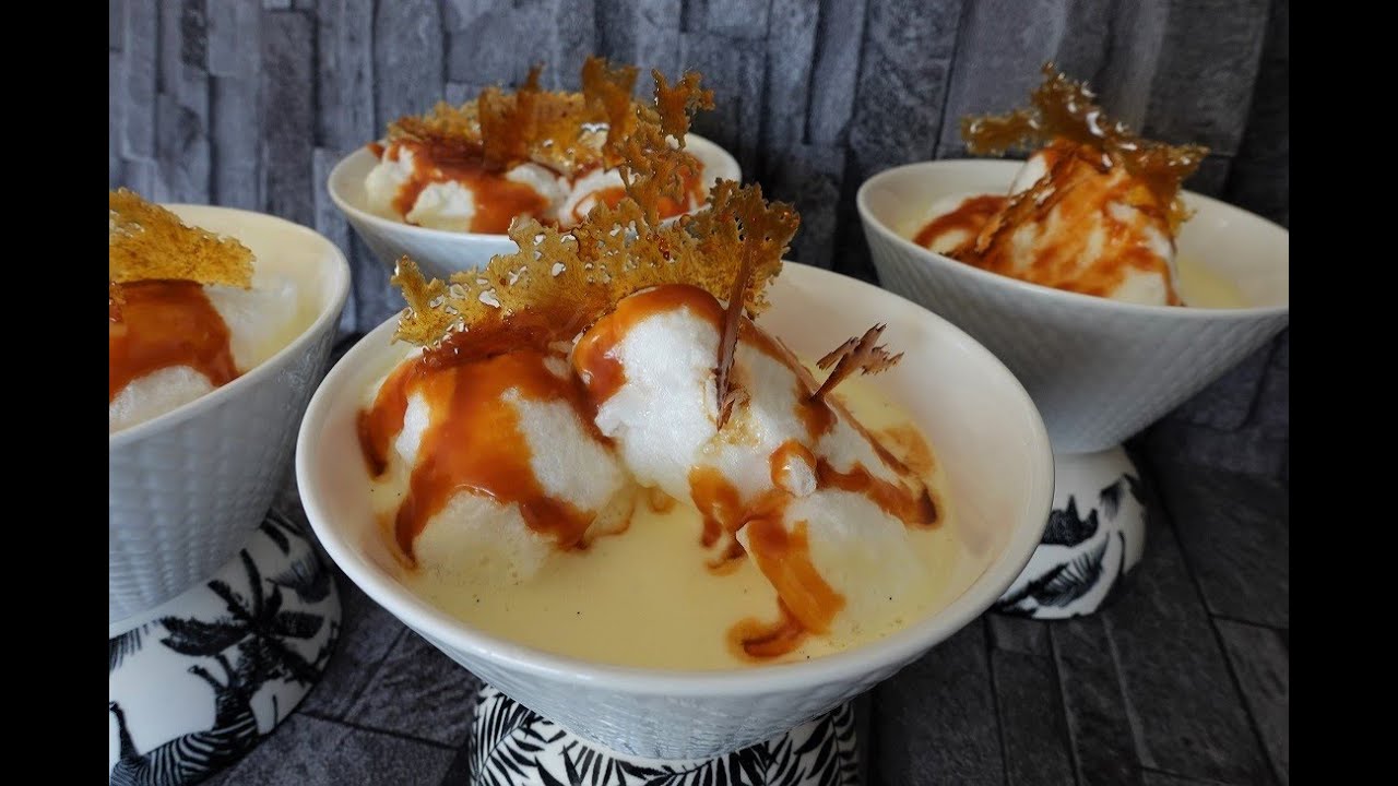 RECETTE DES OEUFS A LA NEIGE FACILE - ILES FLOTTANTES sauce caramel