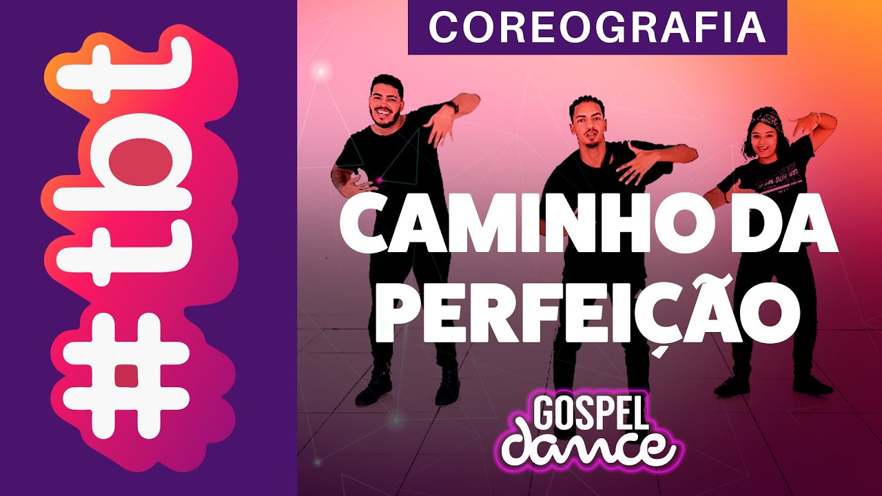 #TBT - Gospel Dance - Caminho da Perfeição - Pamela (OS ARREBATADOS)