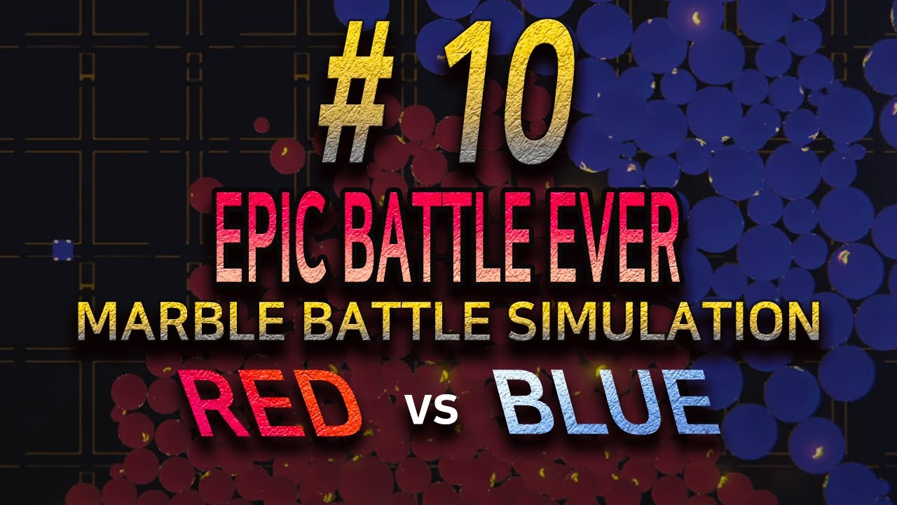 Marble Battle Simulation - !! Epic Battle Ever !! - War Of Line # 10