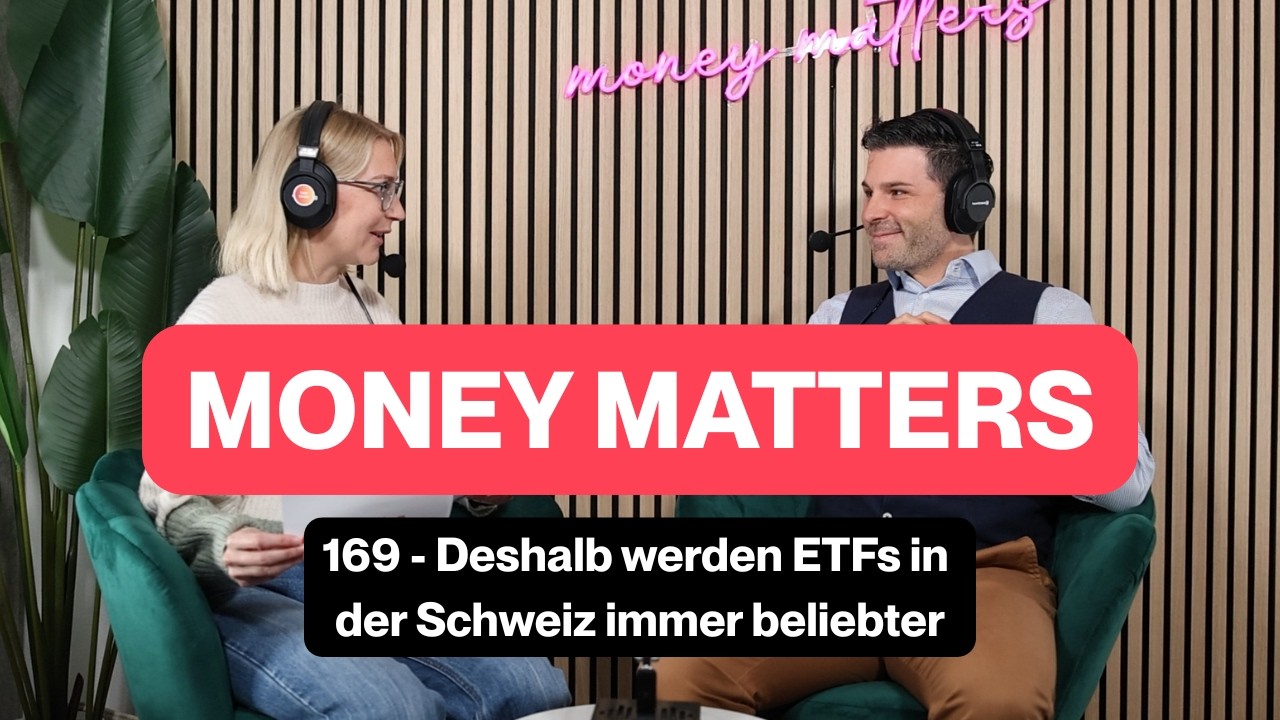 168 - Deshalb werden ETFs in der Schweiz immer beliebter