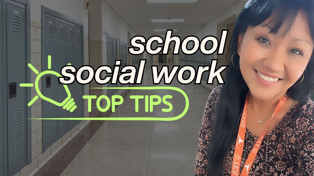 Top TIPS & ADVICE for New School Social Workers || PART 2