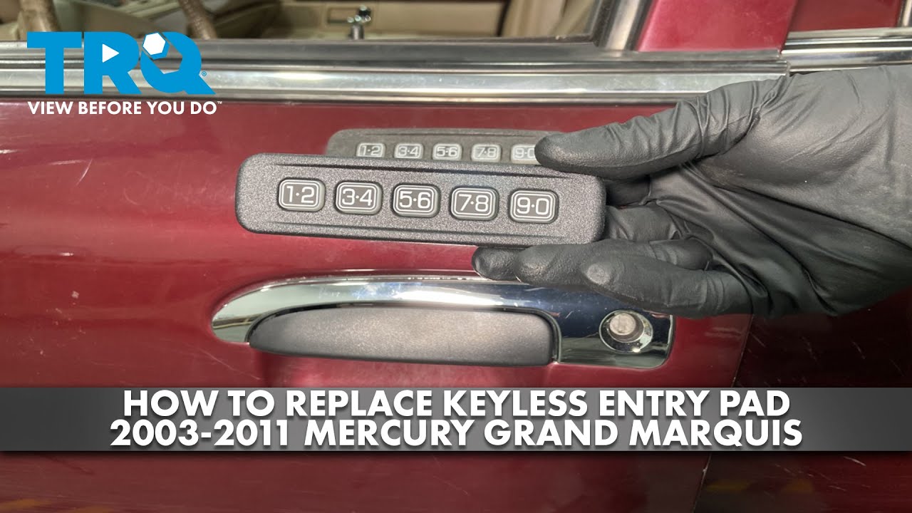 How to Replace Keyless Entry Pad 2003-2011 Mercury Grand Marquis