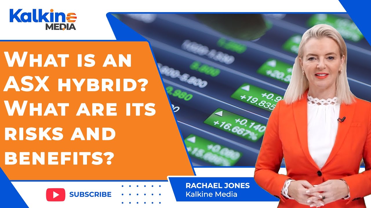 What is an ASX hybrid? What are its risks and benefits?