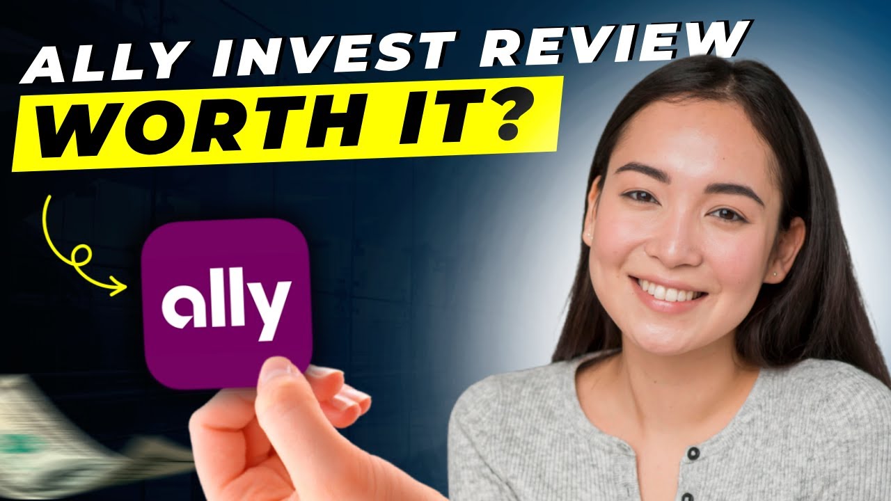Ally Invest Review 2024 | Pros and Cons | Detailed Overview
