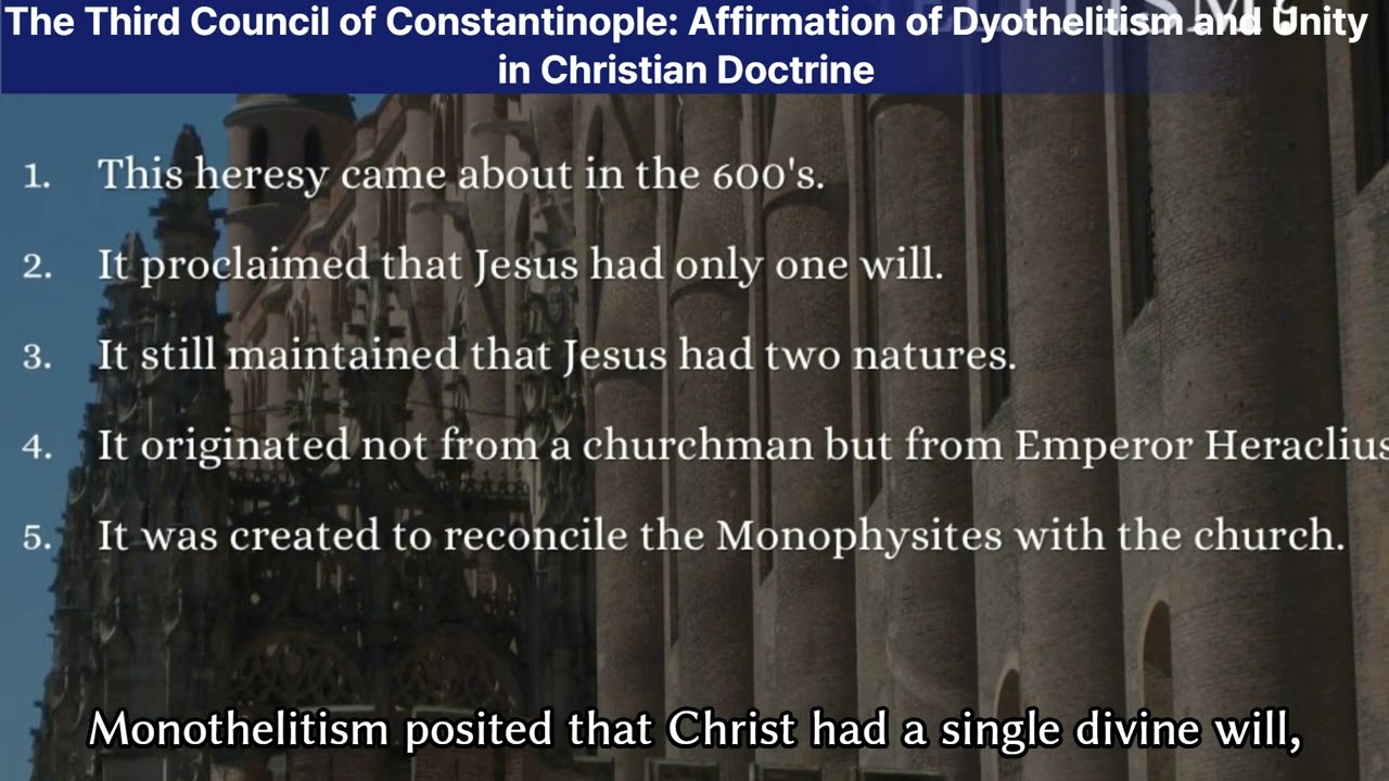 The Third Council of Constantinople: Affirmation of Dyothelitism and Unity in Christian Doctrine