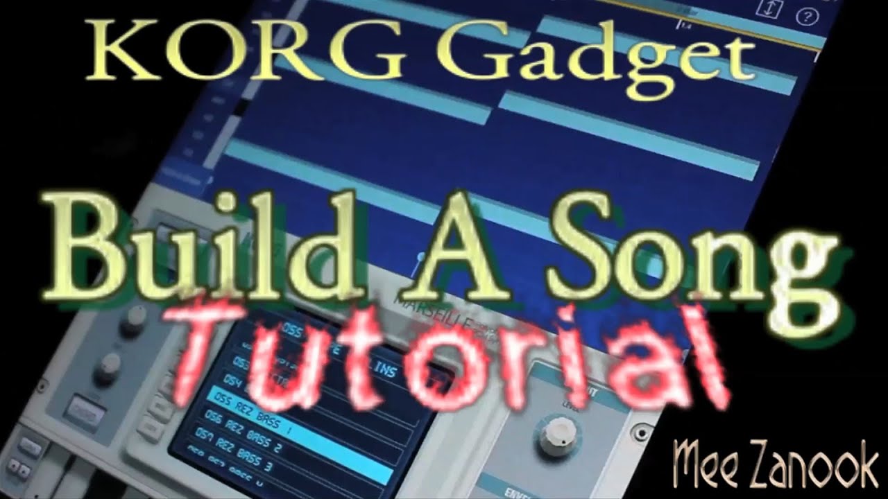 KORG Gadget  Building A Song Tutorial