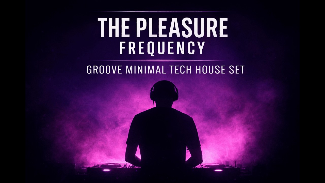 The Pleasure Frequency – Groove & Deep Tech House Mix