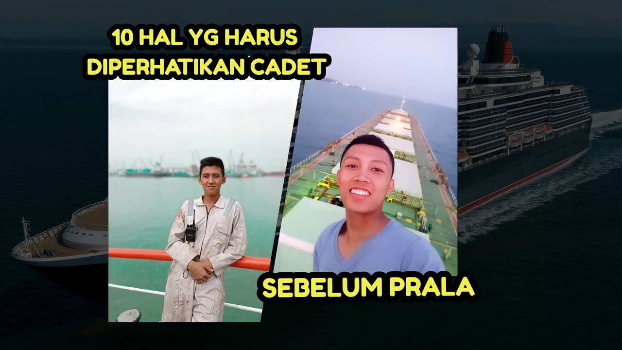 Persiapan prala untuk cadet sebelum naik kapal || TIPS NO 8 dan 9 PASTI GA TERPIKIR OLEH KALIAN !!