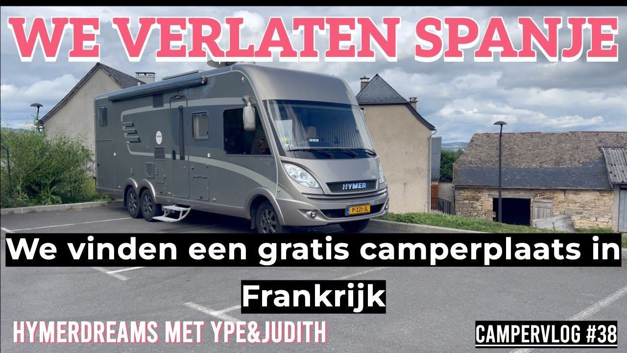 Camper vlog #38.  Helaas verlaten Spanje en rijden we #frankrijk in.