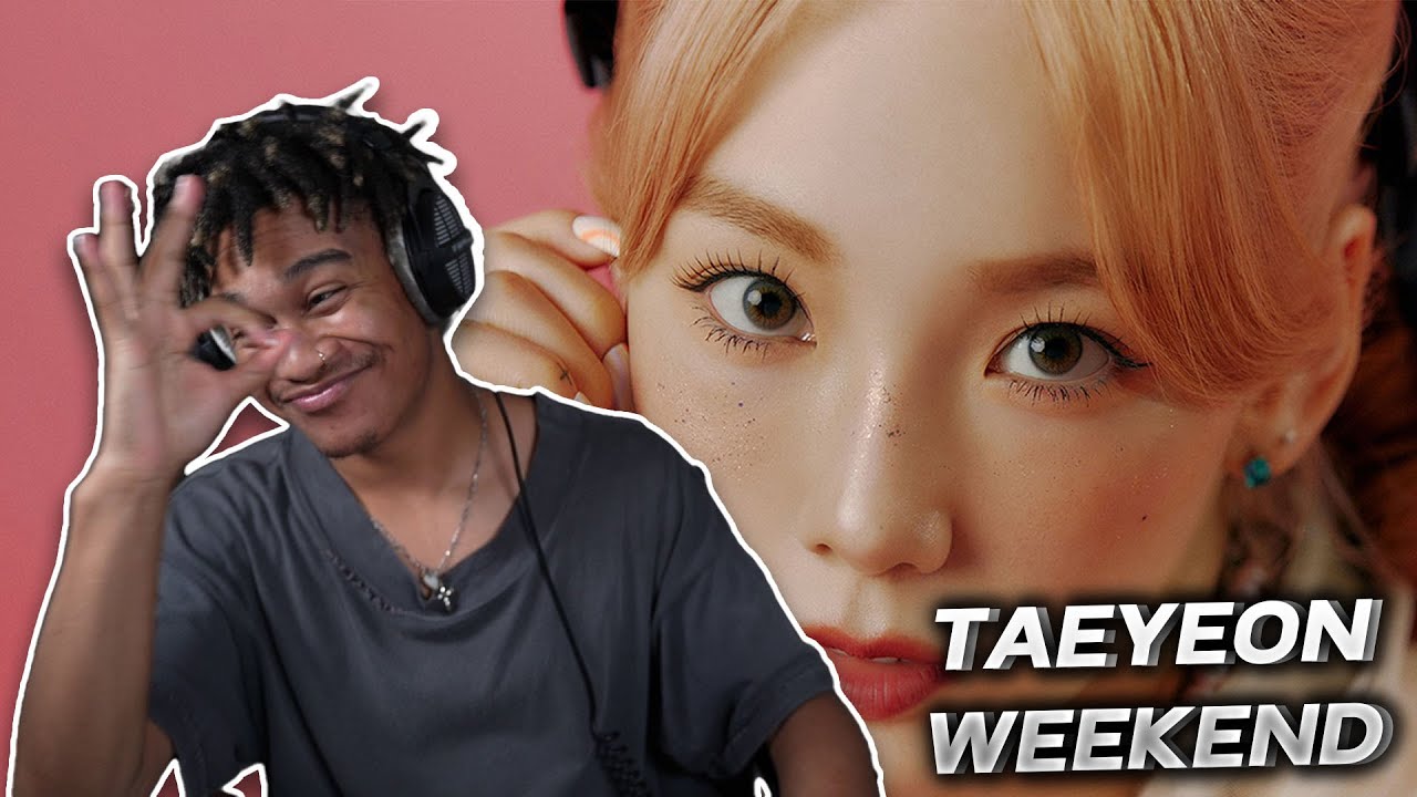 TAEYEON 태연 'Weekend' MV - REACTION | FIRST TIME LISTENING TO TAEYEON!