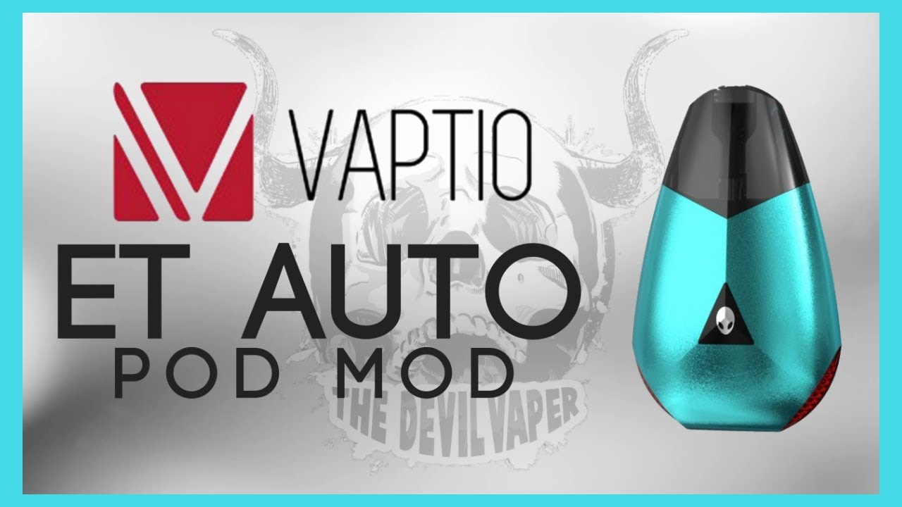 Vaptio ET Auto Pod Kit Review - A Spaceship with Tail Lights... #WTF