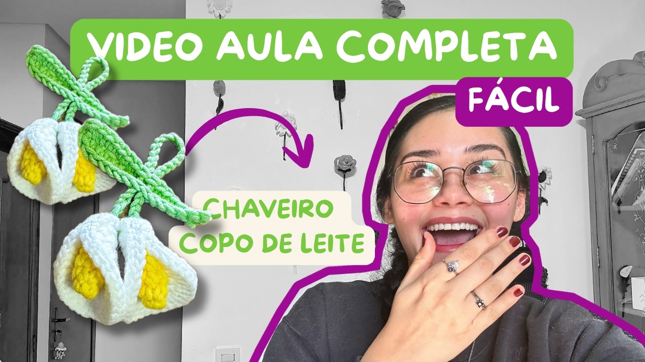 Chaveiro Copo de Leite em Crochê – Passo a Passo Fácil