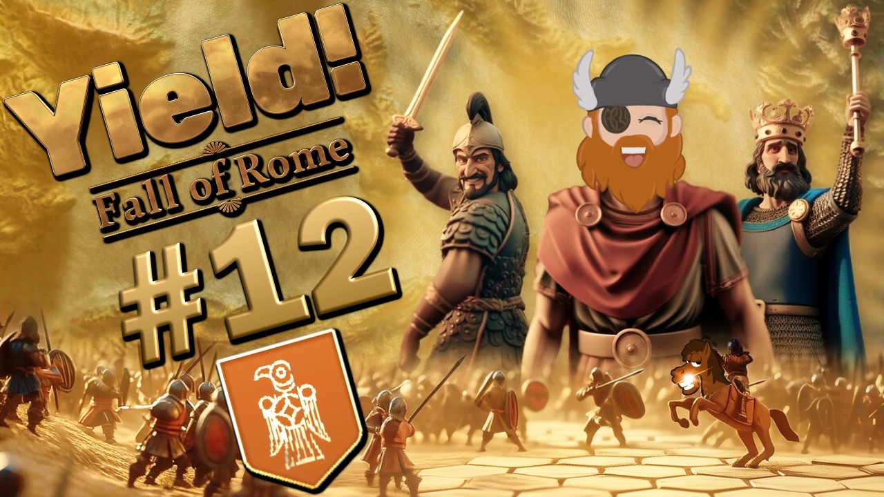 Let's Play YIELD! FALL OF ROME ⚔️ 12: Könnt Ihr Rom Schon Sehen? [INDIVIDUELLE KAMPAGNE]