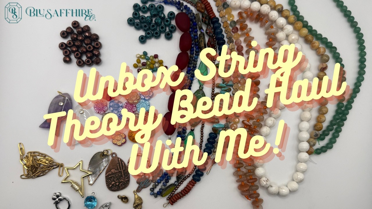 Stop!!! You need to check out this String Theory Bead Haul| Gemstones, Czech Glass
