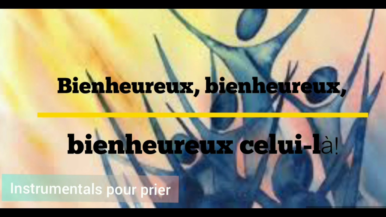 Bienheureux Celui W 63