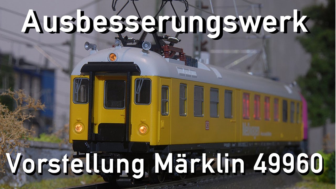 Ausbesserungswerk H0 M&auml;rklin 49960 Vorstellung Messwagen Dienst &uuml;m 313
