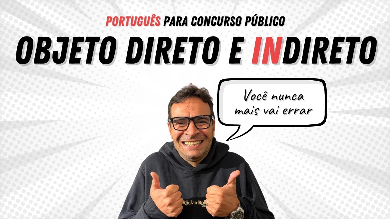 Objeto DIRETO e INDIRETO - Melhor aula do YouTube!