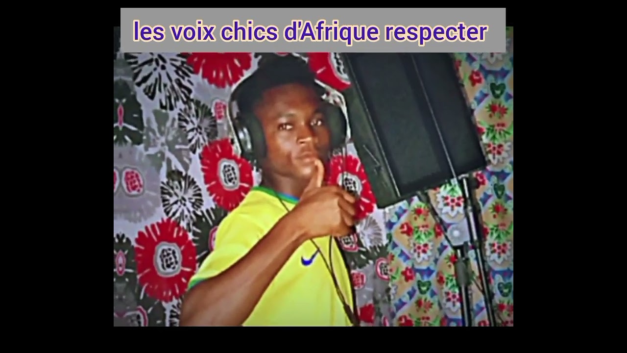 les voix chics d'Afrique respecter
