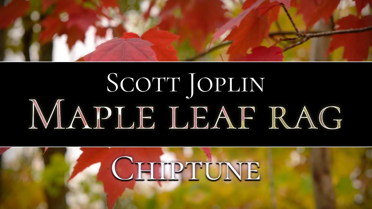 Scott Joplin - Maple Leaf Rag [Chiptune/8 Bits]