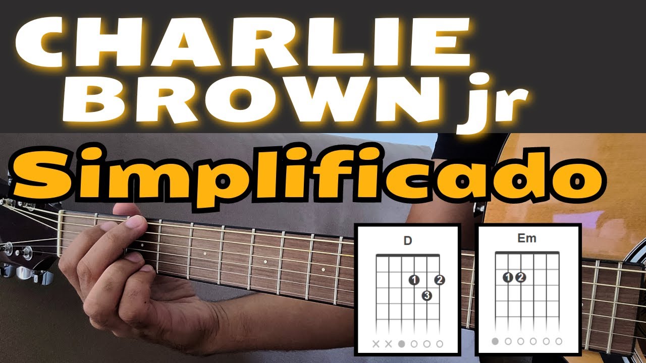 Aprenda 2 Músicas Do Charlie Brown Jr No Violão, SIMPLIFICADAS e FÁCEIS DE TOCAR