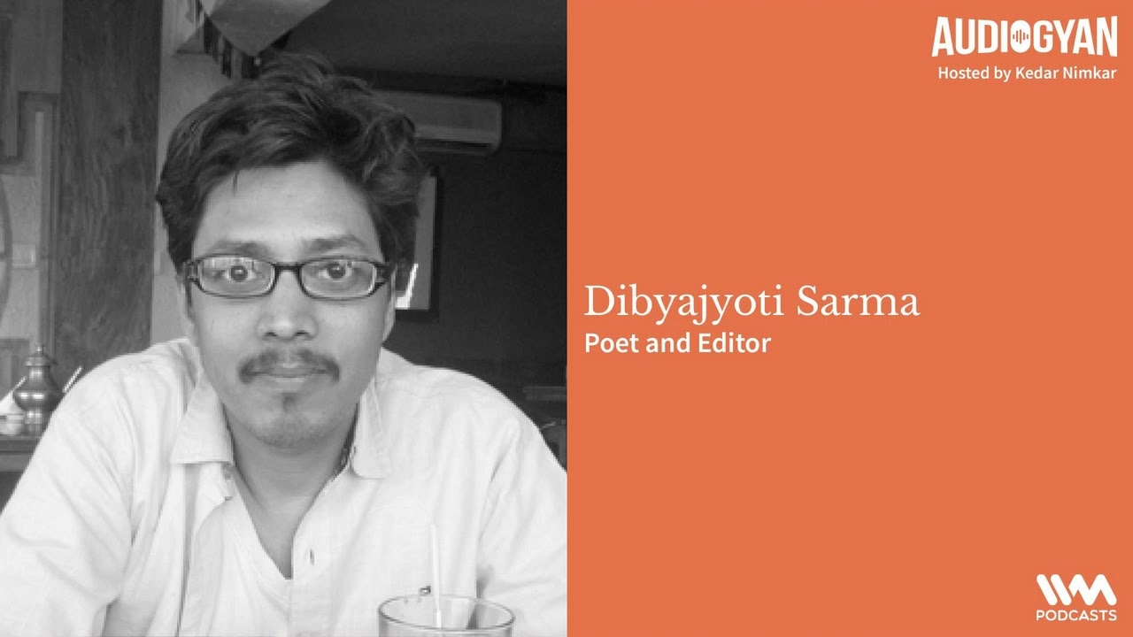 Audiogyan Ep. 21: Publishing a Poem with Dibyajyoti Sarma