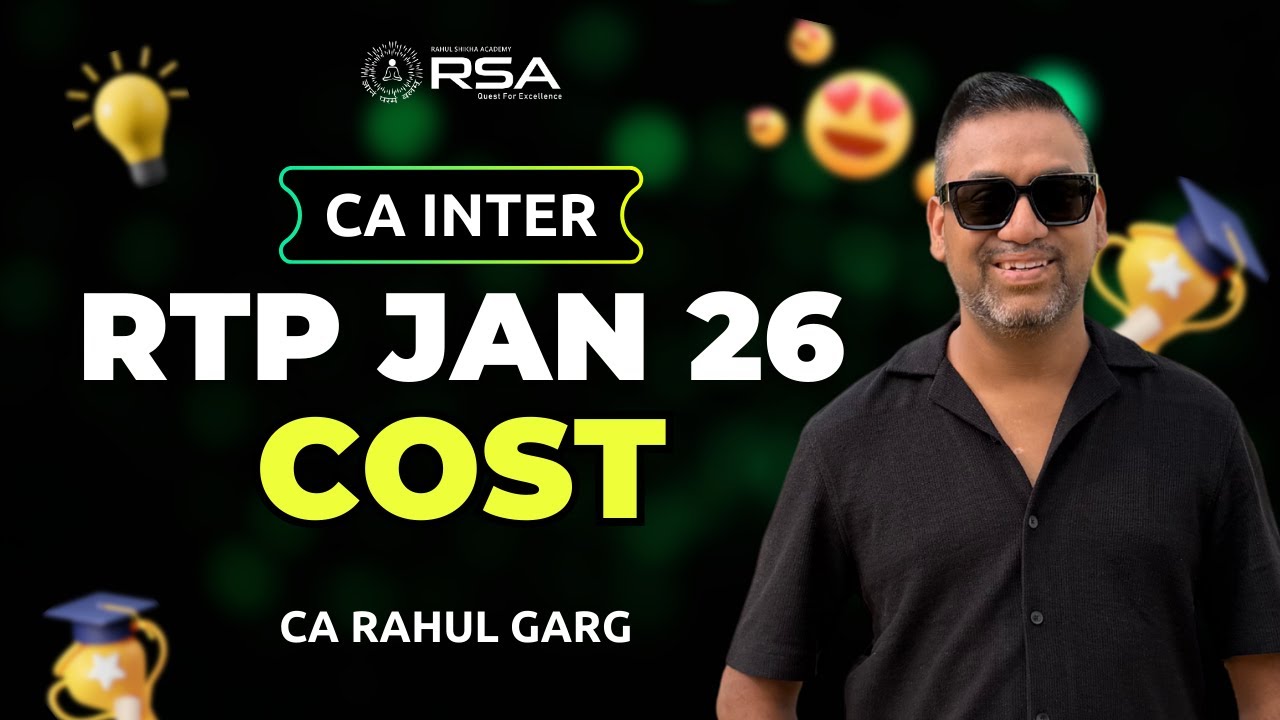 🔴COST ✅ RTP JAN 2026 | Analysis and Discussion by CA Rahul Garg ✌️Very Important