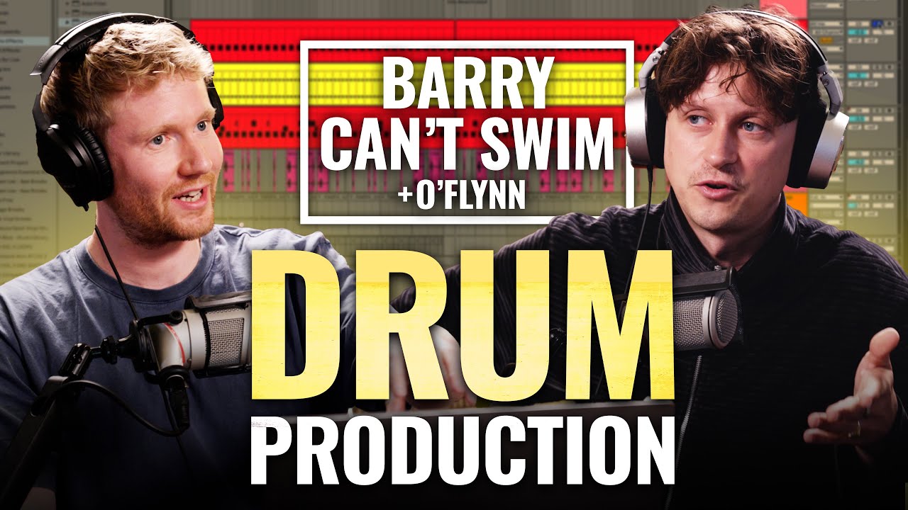Creating a Beat with Barry Can't Swim & O'Flynn | 