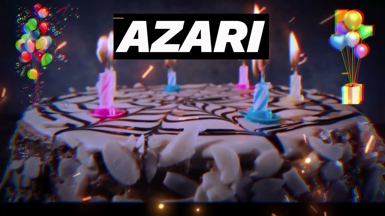 AZARI Happy birthday song || Happy Birthday to You Azari