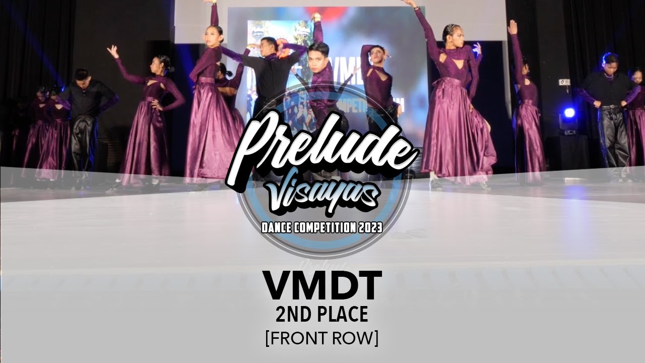 (2nd Place) VMDT [FRONT ROW] || Prelude Visayas 2023 Competition Team || #PreludeVisayas2023