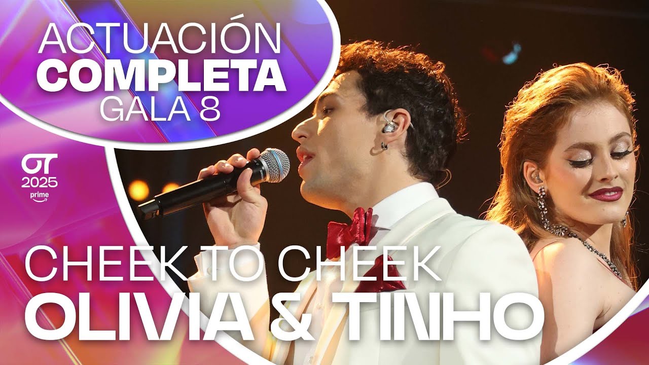 &ldquo;CHEEK TO CHEEK&rdquo;- OLIVIA y TINHO | GALA 8 | #OT2025