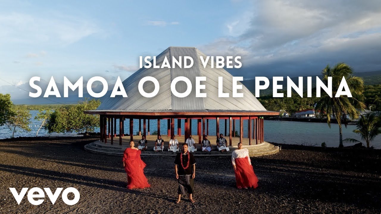 Island Vibes - Samoa o oe le Penina (Official Music Video)