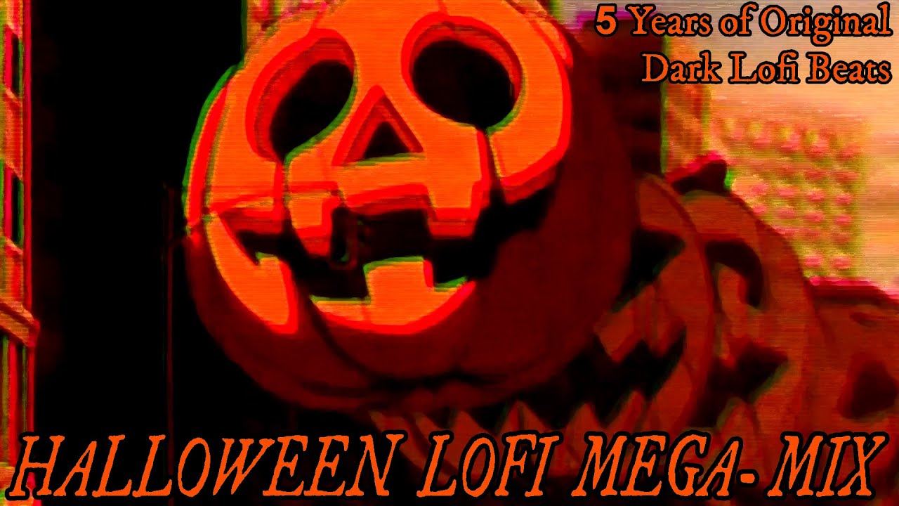 🎃 Halloween Lofi Mega-Mix 🎃 5 Years of Original Music for your Spooky Season