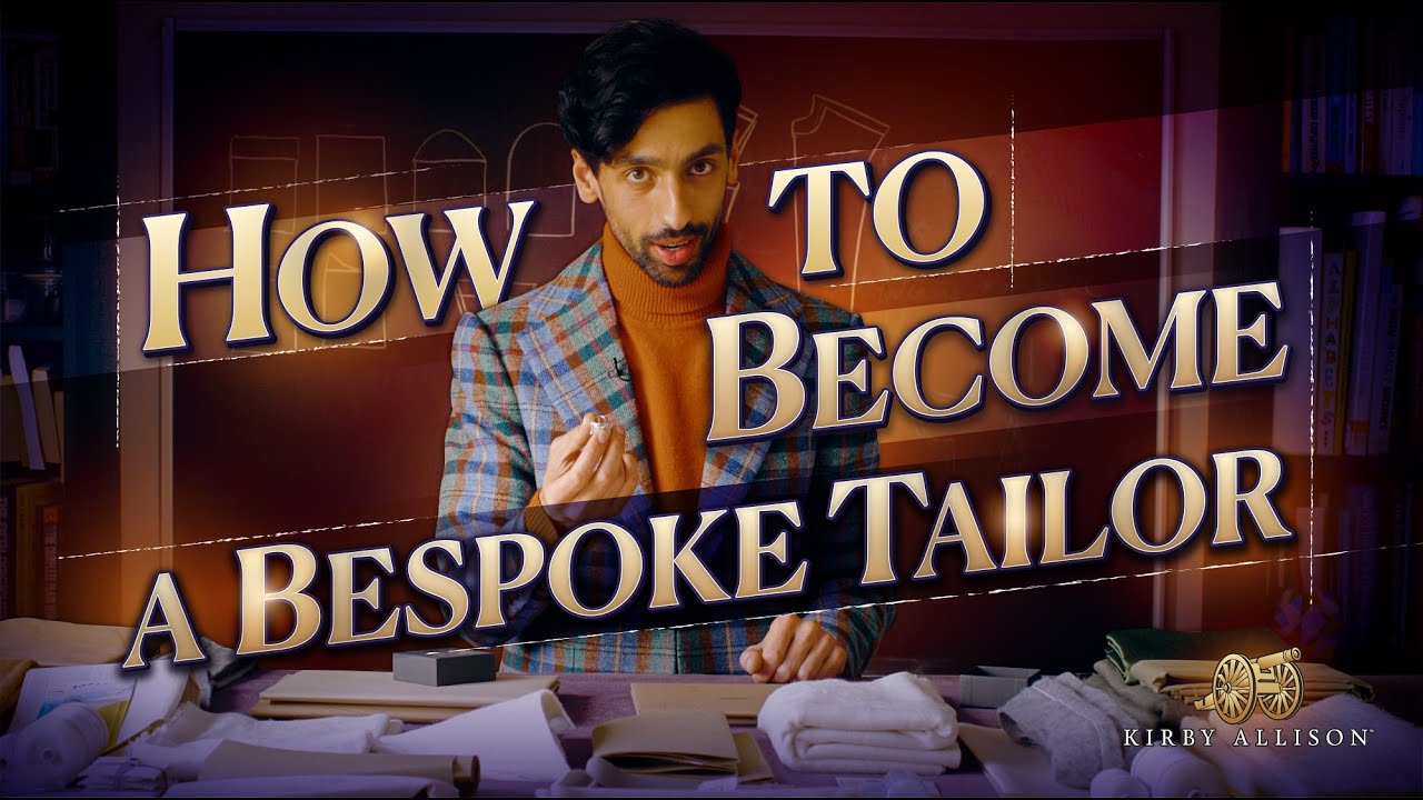 Behind the Needle: How to Become a Master Tailor | Kirby Allison