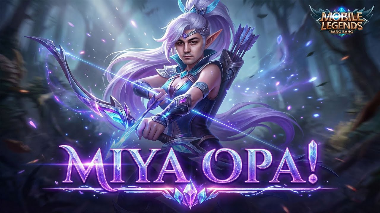🏹MIYA OPA! – MOBILE LEGENDS: BANG BANG #3
