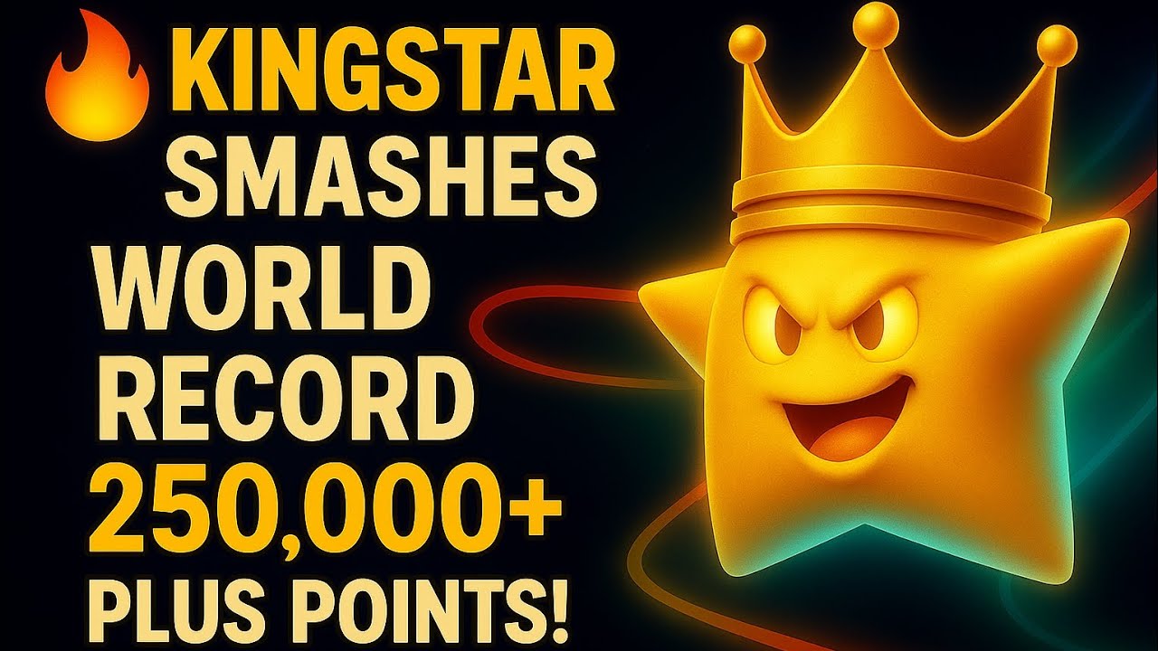 KINGSTAR BREAKS WORLD RECORD – 250K+ POINTS UNSTOPPABLE! 🔥👑