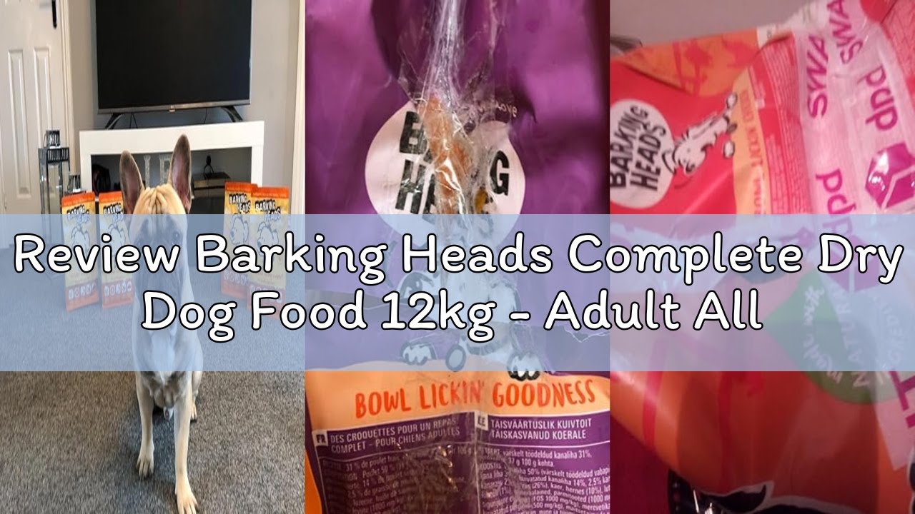 Review Barking Heads Complete Dry Dog Food 12kg - Adult All Hounder Bowl Lickin' Goodness Chicken -