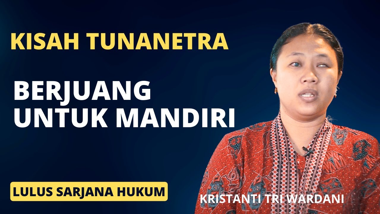 Kisah Perjuangan TANTI Menemukan Makna Hidup &  Belajar Mandiri dengan Tanpa Penglihatan / TUNANETRA