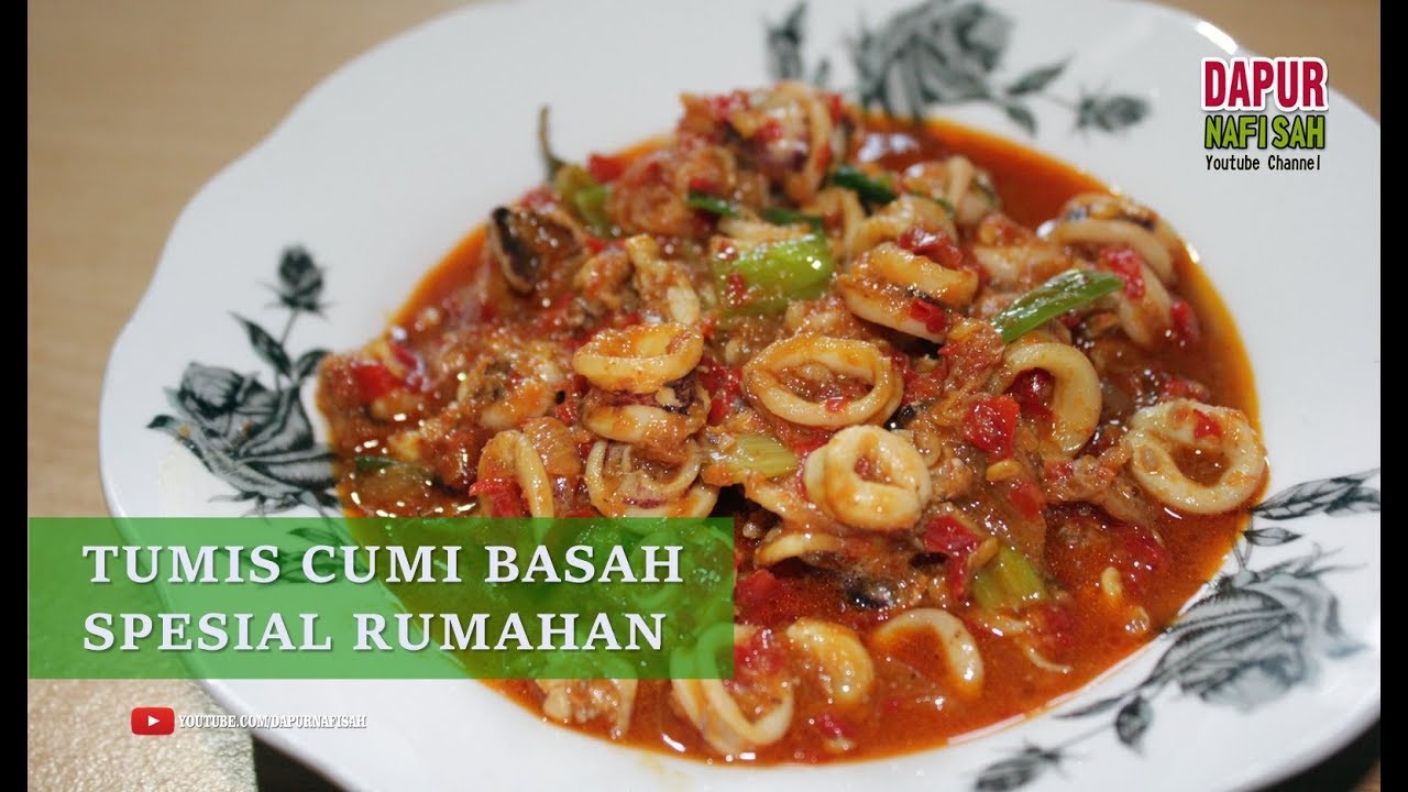 Resep Cumi Tumis Basah Pedas Rumahan
