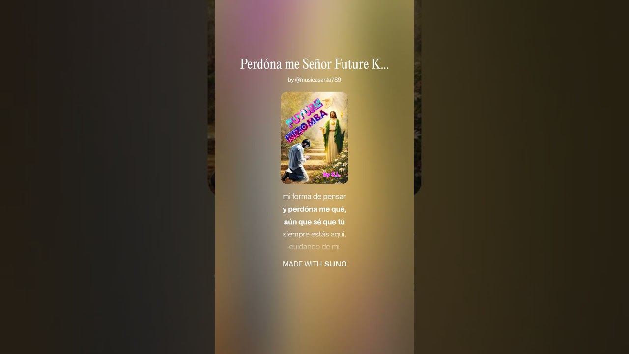 Perdóna me Señor Future Kizomba by S.L.