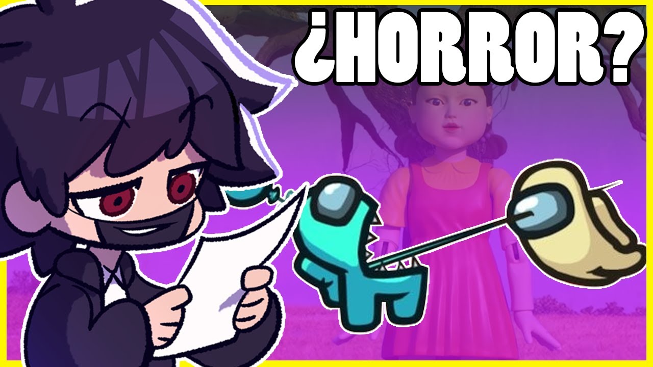 El HORROR en AMONG US y SQUID GAME