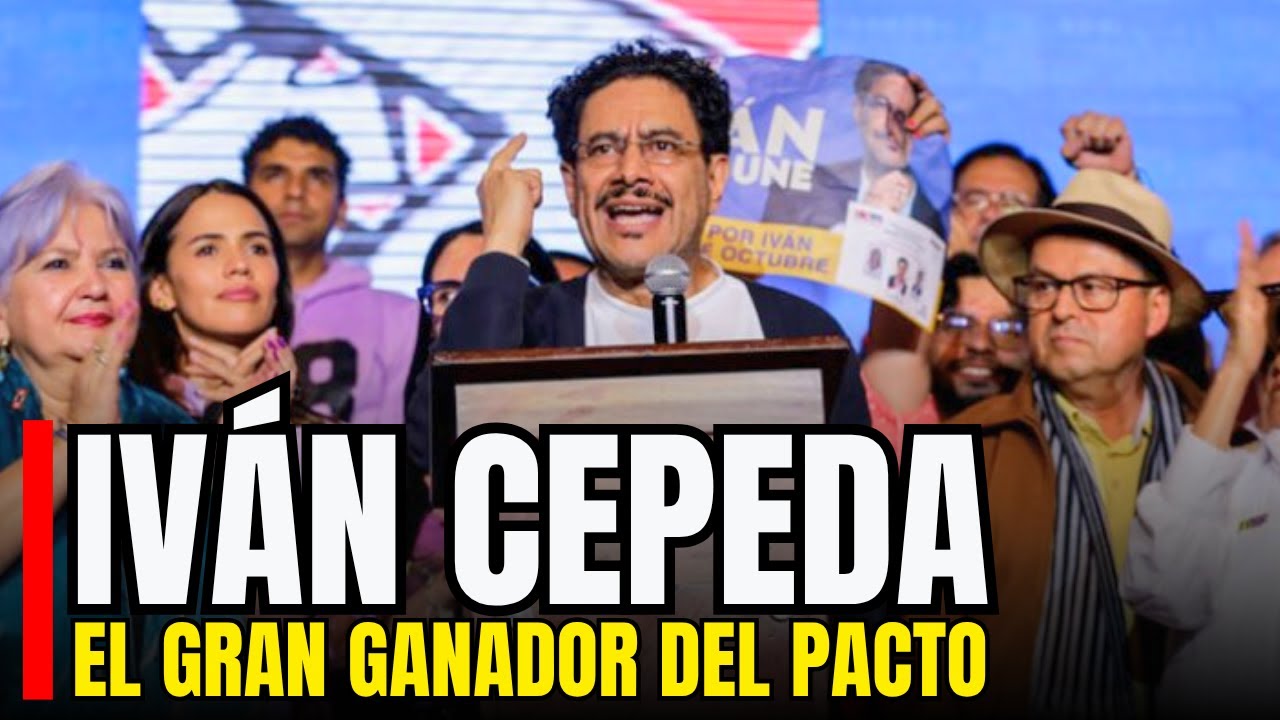 Hist&oacute;rica VICTORIA de Iv&aacute;n Cepeda en el Pacto Hist&oacute;rico