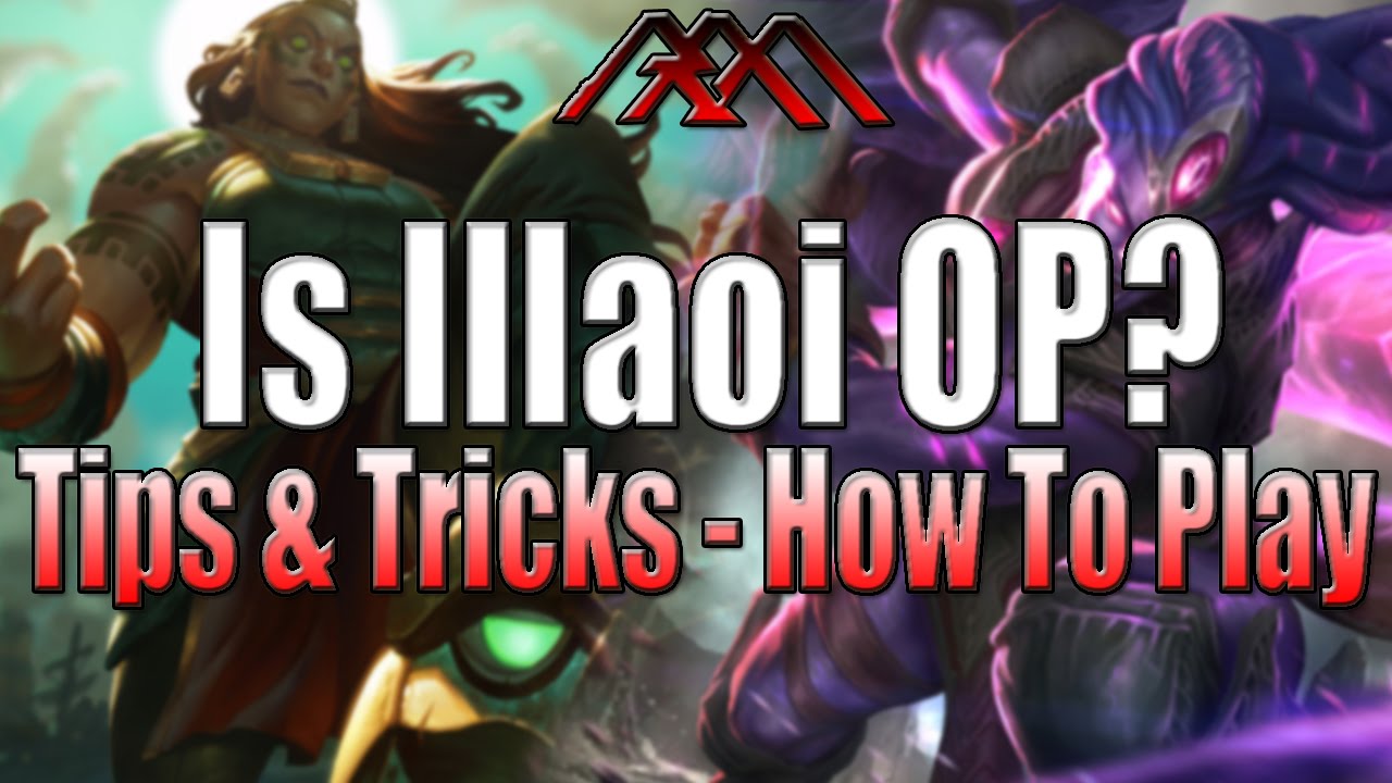 Illaoi Tips & Tricks - In-Depth How To Play - League of Legends